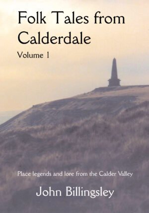 Folk Tales from Calderdale (Vol. 1)